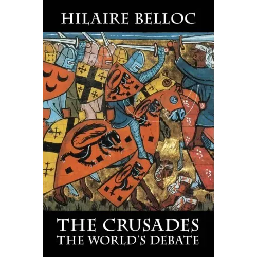 The Crusades: The World's Debate - Paperback