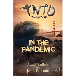 Try Not to Die: In the Pandemic: An Interactive Adventure - Paperback