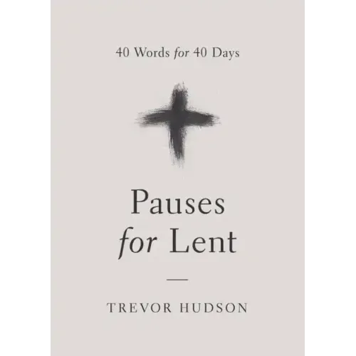 Pauses for Lent: 40 Words for 40 Days - Paperback