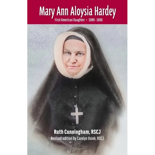 Mary Ann Aloysia Hardey: First American Daughter - (1809-1886) - Paperback