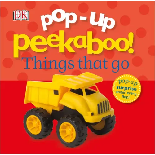 Pop-Up Peekaboo! Things That Go: Pop-Up Surprise Under Every Flap! - Board Book