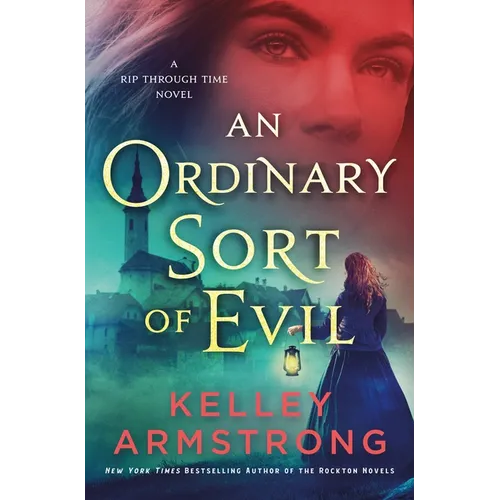 An Ordinary Sort of Evil: A Rip Through Time Novel - Hardcover
