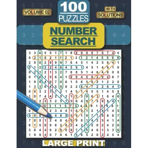 100 Number Search Puzzles: Number Search Puzzle Book for Adults, Teens and Seniors, Large Print-Edition, with Solutions, Vol 02 (Search and Find) - Paperback