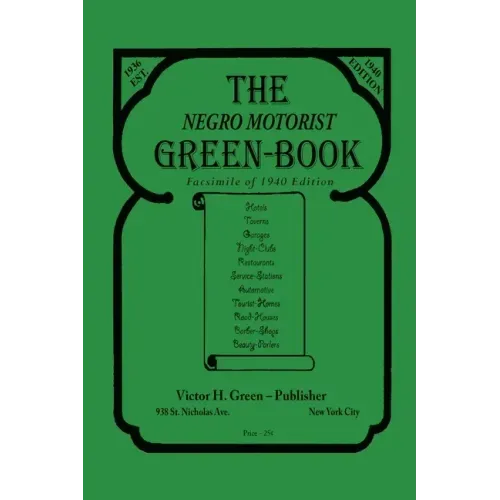 The Negro Motorist Green-Book: 1940 Facsimile Edition - Paperback