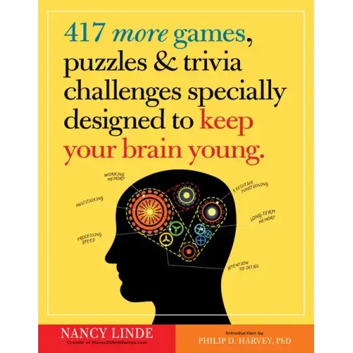 417 More Games, Puzzles & Trivia Challenges Specially Designed to Keep Your Brain Young - Paperback