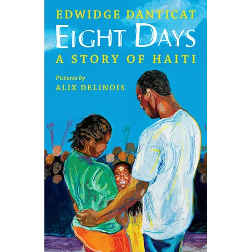 Eight Days: A Story of Haiti - Hardcover