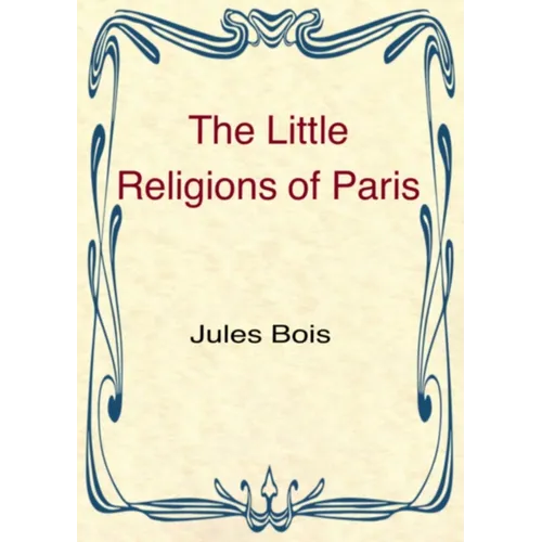 The Little Religions of Paris - Paperback