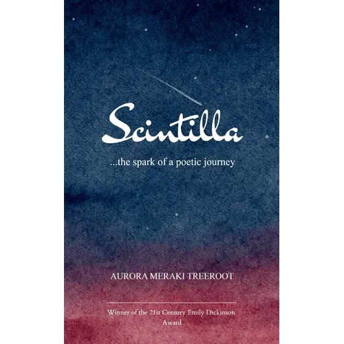 Scintilla ...the spark of a poetic journey - Paperback