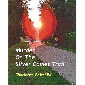 Murder On The Silver Comet Trail - Paperback