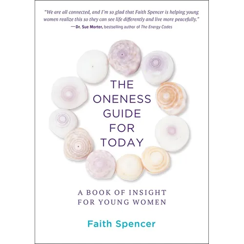 The Oneness Guide for Today: A Book of Insight for Young Women - Paperback