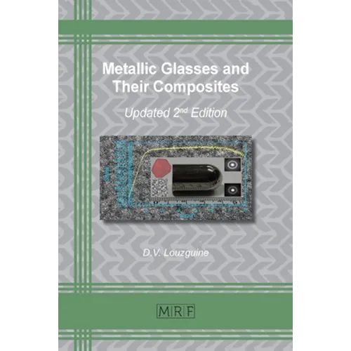 Metallic Glasses and Their Composites: 2nd updated and extended edition - Paperback