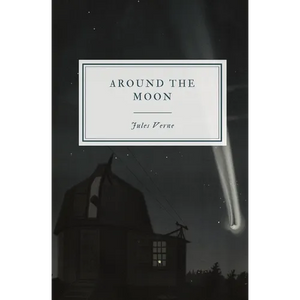 Around the Moon - Paperback