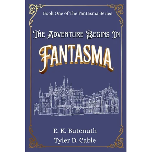 The Adventure Begins In Fantasma - Paperback