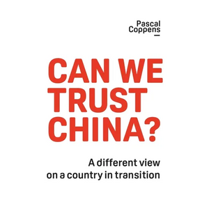 Can We Trust China?: A Different View on a Country in Transition - Paperback