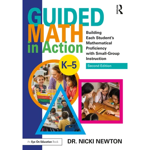 Guided Math in Action: Building Each Student's Mathematical Proficiency with Small-Group Instruction - Paperback