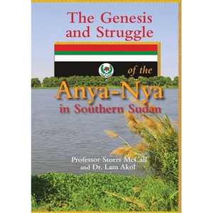 The Genesis and Struggle: of the Anya-Nya in Southern Sudan - Paperback