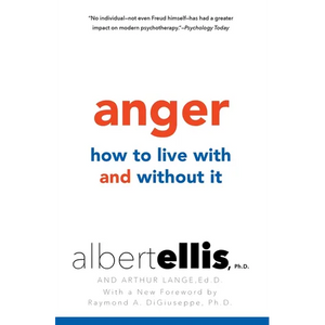Anger: How to Live with and Without It - Paperback