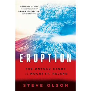 Eruption: The Untold Story of Mount St. Helens - Paperback