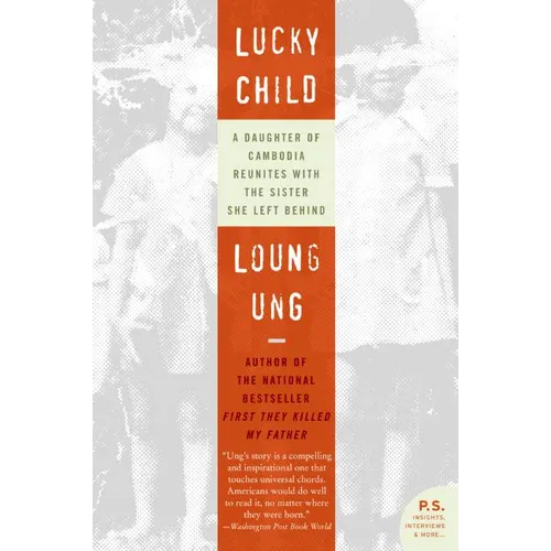 Lucky Child: A Daughter of Cambodia Reunites with the Sister She Left Behind - Paperback