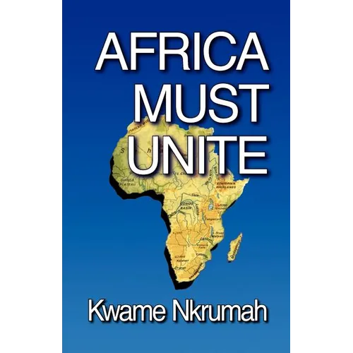 Africa Must Unite - Paperback