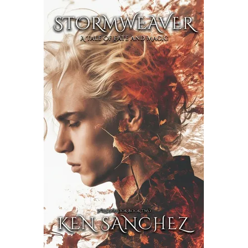 Stormweaver (Willowbrook Book Two): A Tale of Fate and Magic - Paperback