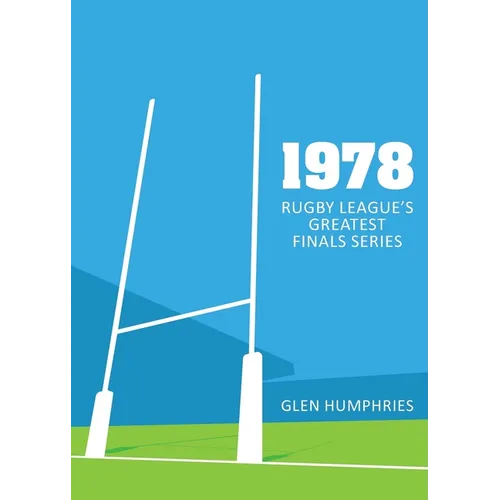 1978: Rugby League's Greatest Finals Series - Paperback