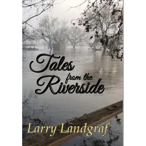 Tales from the Riverside - Hardcover