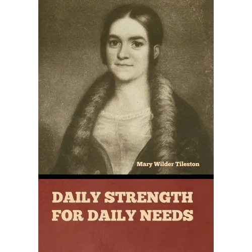 Daily Strength for Daily Needs - Hardcover