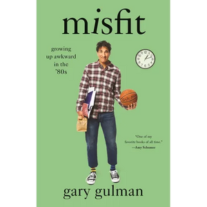 Misfit: Growing Up Awkward in the '80s - Paperback