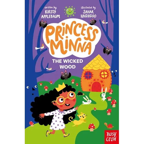 Princess Minna: The Wicked Wood - Hardcover