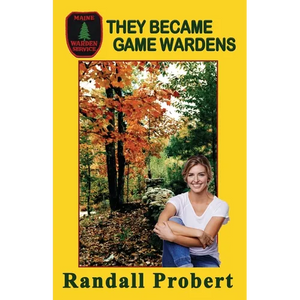 They Became Game Wardens - Paperback