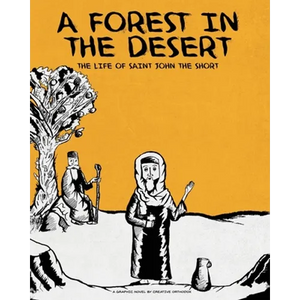 A Forest in the Desert: The Life of Saint John the Short - Paperback