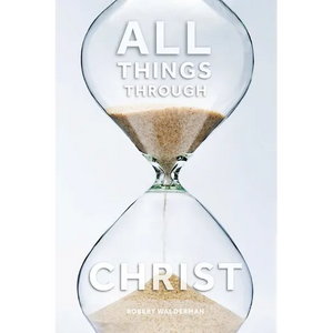All Things Through Christ - Paperback