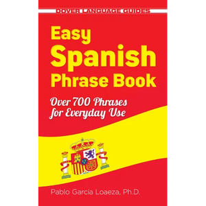 Easy Spanish Phrase Book New Edition: Over 700 Phrases for Everyday Use - Paperback
