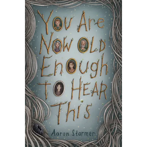 You Are Now Old Enough to Hear This - Hardcover