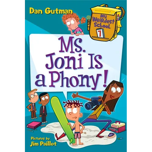 My Weirdest School #7: Ms. Joni Is a Phony! - Paperback