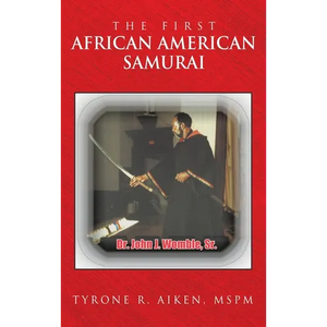 The First African American Samurai - Hardcover