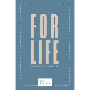 For Life: Defending the Unborn - Paperback