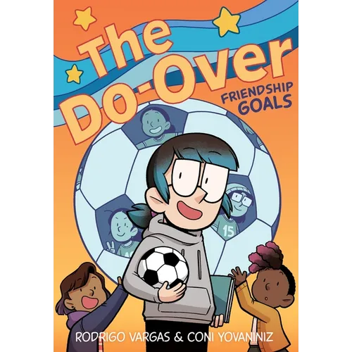 The Do-Over: Friendship Goals: A Graphic Novel - Hardcover