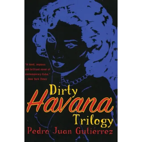 Dirty Havana Trilogy: A Novel in Stories - Paperback