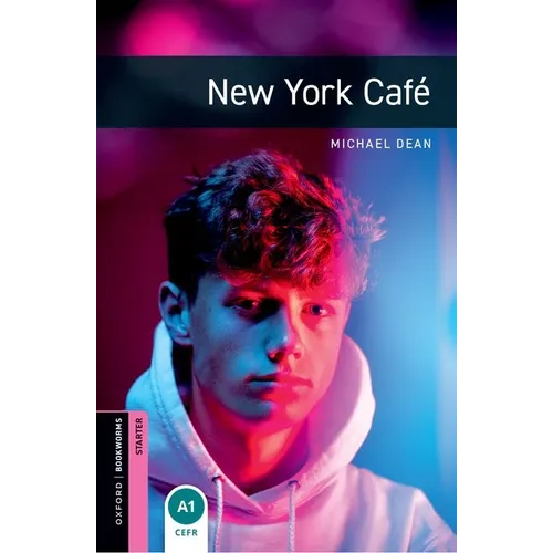 Oxford Bookworms Library: New York Café: Starter: 250-Word Vocabulary - Paperback