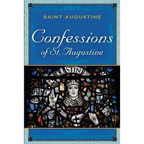 The Confessions of St. Augustine - Paperback