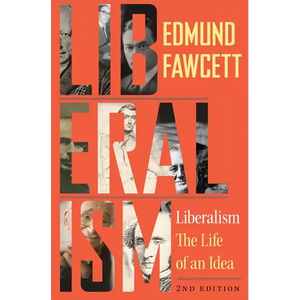 Liberalism: The Life of an Idea, Second Edition - Paperback