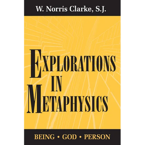 Explorations in Metaphysics: Being-God-Person - Paperback