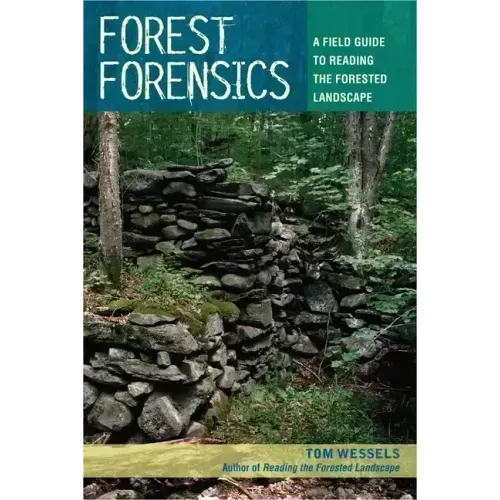 Forest Forensics: A Field Guide to Reading the Forested Landscape - Paperback