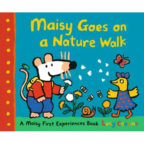 Maisy Goes on a Nature Walk: A Maisy First Experience Book (Maisy the Mouse Explores the Outdoors - A Picture Book for Toddlers, Preschoolers, and Kid - Paperback