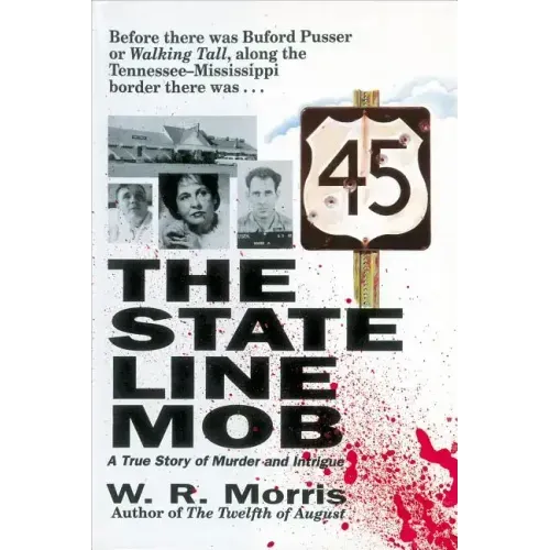 The State-Line Mob: A True Story of Murder and Intrigue - Paperback