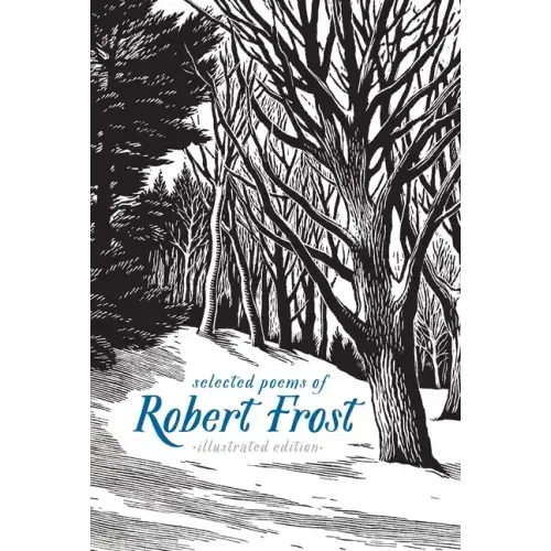 Selected Poems of Robert Frost: Illustrated Edition - Hardcover