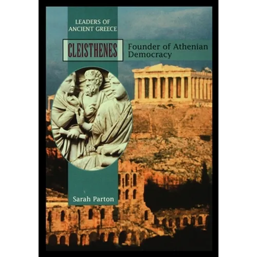 Cleisthenes: Founder of Athenian Democracy - Paperback