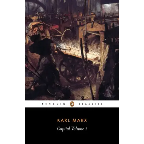Capital: A Critique of Political Economy, Volume 1 - Paperback